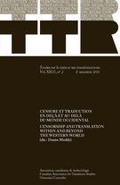 Cover of Censure et traduction en deçà et au-delà du monde occidental, Volume 23, Number 2, 2e semestre 2010, pp. 9-290, TTR