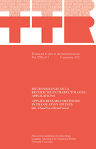 Cover of Méthodologie de la recherche en traductologie : applications, Volume 25, Number 1, 1er semestre 2012, pp. 9-284, TTR