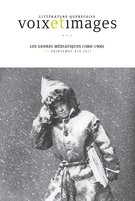 Cover of Les genres médiatiques (1860-1900), Volume 42, Number 3 (126), Spring–Summer 2017, pp. 5-158, Voix et Images