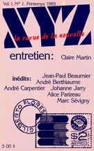 Cover of Volume 1, Number 1, Spring 1985, pp. 3-78, XYZ. La revue de la nouvelle