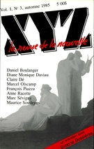 Cover of Volume 1, Number 3, Fall 1985, pp. 4-77, XYZ. La revue de la nouvelle