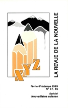 Cover of Auteurs suisses, Number 17, February–Spring 1989, pp. 3-80, XYZ. La revue de la nouvelle