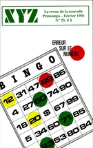 Cover of Erreur sur le numéro, Number 25, Spring–February 1991, pp. 3-96, XYZ. La revue de la nouvelle