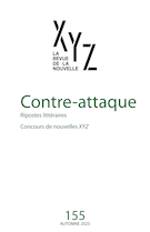 Cover of Contre-attaque, Number 155, Fall 2023, pp. 5-100, XYZ. La revue de la nouvelle