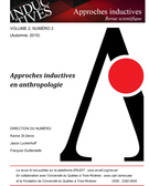 Couverture de Approches inductives en anthropologie, Volume 2, numéro 2, automne 2015, p. 1-204, Approches inductives