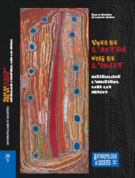 Couverture de Vue de l'autre, voix de l'objet, Volume 38, numéro 3, 2014, p. 9-356, Anthropologie et Sociétés