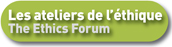 Logo pour Les ateliers de l'éthique / The Ethics Forum