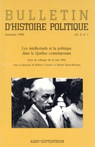 Couverture de Les intellectuels et la politique dans le Québec contemporain. Actes du colloque du 20 mai 1994, Volume 3, numéro 1, automne 1994, p. 5-149, Bulletin d'histoire politique
