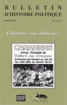 Couverture de L'histoire sous influence, Volume 6, numéro 1, automne 1997, p. 5-149, Bulletin d'histoire politique