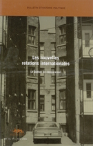 Couverture de Les nouvelles relations internationales : le Québec en comparaison, Volume 10, numéro 1, automne 2001, p. 7-177, Bulletin d'histoire politique