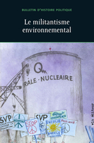 Couverture de Le militantisme environnemental au Québec, Volume 23, numéro 2, hiver 2015, p. 7-237, Bulletin d'histoire politique