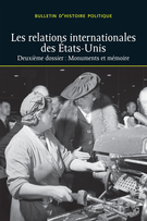 Couverture de Les relations internationales des États-Unis : la politique étrangère américaine dans tous ses états, Volume 26, numéro 3, printemps 2018, p. 7-279, Bulletin d'histoire politique
