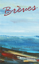 Couverture de Numéro 81, 2010, p. 7-115, Brèves littéraires