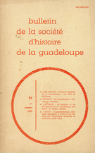 Couverture de Numéro 39, 1er trimestre 1979, p. 3-68, Bulletin de la Société d'Histoire de la Guadeloupe