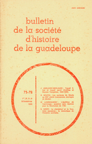 Couverture de Numéro 75-76-77-78, 1er trimestre–2e trimestre–3e trimestre–4e trimestre 1988, p. 3-59, Bulletin de la Société d'Histoire de la Guadeloupe