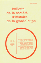 Couverture de Numéro 83-84-85-86, 1er trimestre–2e trimestre–3e trimestre–4e trimestre 1990, p. 3-69, Bulletin de la Société d'Histoire de la Guadeloupe