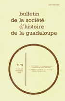 Couverture de Numéro 91-92-93-94, 1er trimestre–2e trimestre–3e trimestre–4e trimestre 1992, p. 3-73, Bulletin de la Société d'Histoire de la Guadeloupe