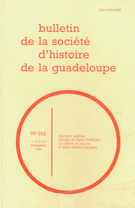 Couverture de Numéro 99-100-101-102, 1er trimestre–2e trimestre–3e trimestre–4e trimestre 1994, p. 3-208, Bulletin de la Société d'Histoire de la Guadeloupe