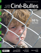 Couverture de Volume 28, numéro 4, automne 2010, p. 2-63, Ciné-Bulles