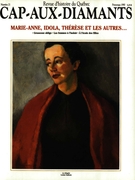Couverture de Marie-Anne, Idola, Thérèse et les autres…, Numéro 21, printemps 1990, p. 9-86, Cap-aux-Diamants