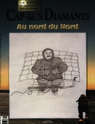 Couverture de Au nord du Nord, Numéro 56, hiver 1999, p. 9-65, Cap-aux-Diamants