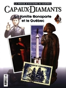 Couverture de La famille Bonaparte et le Québec, Numéro 81, printemps 2005, p. 13-80, Cap-aux-Diamants