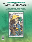 Couverture de Louis Hébert et Marie Rollet, pionniers de la Nouvelle-France, Numéro 128, hiver 2017, p. 2-54, Cap-aux-Diamants