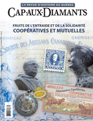 Couverture de Fruits de l’entraide et de la solidarité : coopératives et mutuelles, Numéro 135, automne 2018, p. 2-66, Cap-aux-Diamants