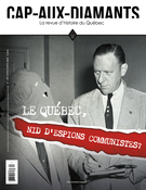 Couverture de Le Québec, nid d’espions communistes ?, Numéro 149, printemps 2022, p. 2-71, Cap-aux-Diamants