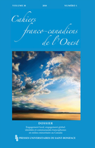 Couverture de Engagement local, engagement global : identités et communautés francophones en milieu minoritaire au Canada, Volume 30, numéro 1, 2018, p. 1-219, Cahiers franco-canadiens de l'Ouest