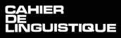Logo de Cahier de linguistique