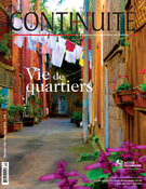 Couverture de Vie de quartiers, Numéro 134, automne 2012, p. 5-54, Continuité