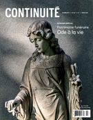 Couverture de Patrimoine funéraire. Ode à la vie, Numéro 154, automne 2017, p. 5-50, Continuité
