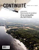 Couverture de Patrimoine et aviation. À la conquête du territoire, Numéro 162, automne 2019, p. 5-50, Continuité