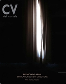 Couverture de Raymonde April, Bifurcations | New Directions, Numéro 66, supplément, mai 2005, p. 45-62, Ciel variable