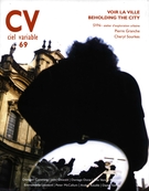 Couverture de Voir la ville, Numéro 69, octobre 2005, p. 5-40, Ciel variable