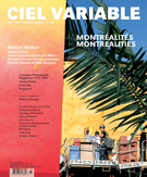 Couverture de Montréalités, Numéro 105, hiver 2017, p. 5-106, Ciel variable