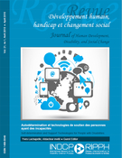 Couverture de Autodétermination et technologies de soutien des personnes ayant des incapacités, Volume 21, numéro 1, avril 2015, p. 3-119, Développement Humain, Handicap et Changement Social / Human Development, Disability, and Social Change