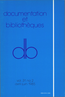 Couverture de Volume 31, numéro 2, avril–juin 1985, p. 47-76, Documentation et bibliothèques