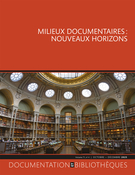 Couverture du numéro 'Milieux documentaires : nouveaux horizons' de la revue 'Documentation et bibliothèques'