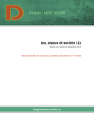 Couverture de Jeu, enjeux et société (1), Volume 12, numéro 2, décembre 2013, p. 1-135, Drogues, santé et société
