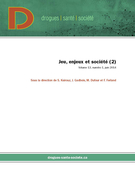 Couverture de Jeu, enjeux et société (2), Volume 13, numéro 1, juin 2014, p. 1-111, Drogues, santé et société