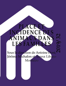 Couverture de Place et incidence des animaux dans les familles, Numéro 32, 2019, Enfances, Familles, Générations