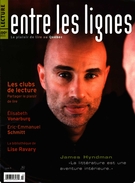 Couverture de Les clubs de lecture, Volume 3, numéro 3, printemps 2007, p. 4-66, Entre les lignes