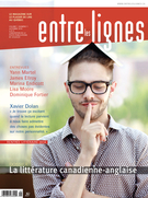 Couverture de La littérature canadienne-anglaise, Volume 7, numéro 1, automne 2010, p. 4-50, Entre les lignes