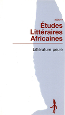Couverture de Littérature peule, Numéro 19, 2005, p. 5-83, Études littéraires africaines