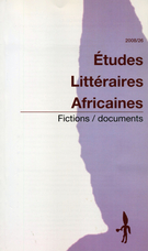 Couverture de Fictions / Documents, Numéro 26, 2008, p. 4-125, Études littéraires africaines
