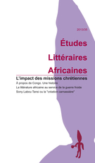 Couverture de L’impact des missions chrétiennes sur la constitution des champs littéraires locaux en Afrique, Numéro 35, 2013, p. 7-223, Études littéraires africaines