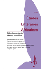 Couverture de Retentissement des Guerres mondiales, Numéro 40, 2015, p. 7-272, Études littéraires africaines