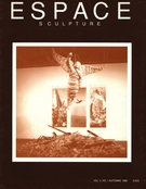 Couverture de Volume 5, numéro 1, automne 1988, p. 3-40, Espace Sculpture